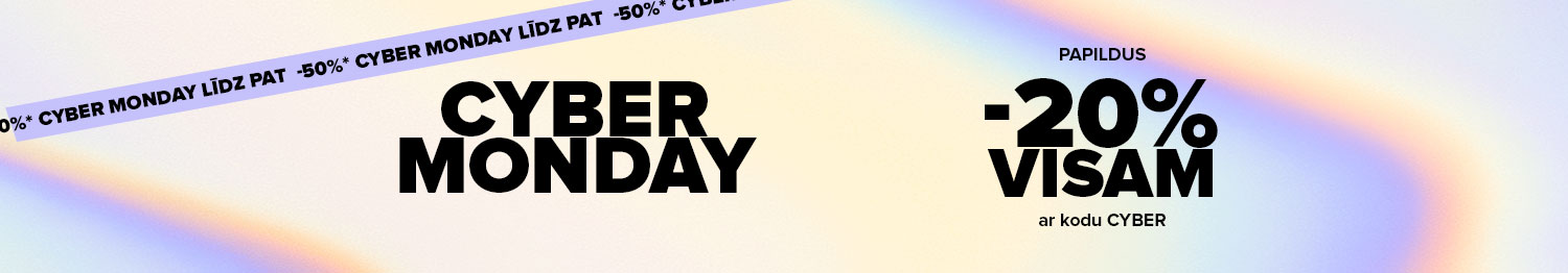 Cyber Monday – papildu 20% atlaide visam ar kodu CYBER | Open24.lv